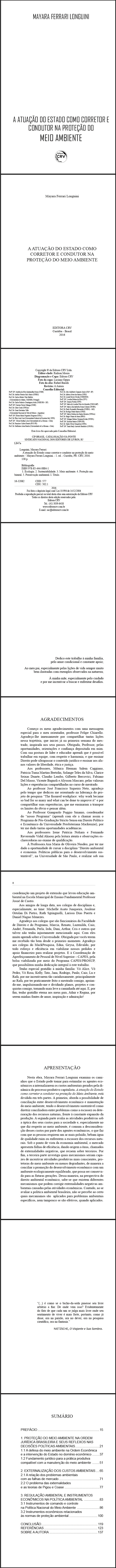 A ATUAÇÃO DO ESTADO COMO CORRETOR E CONDUTOR NA PROTEÇÃO DO MEIO AMBIENTE